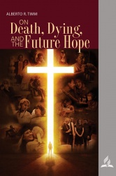 On Death, Dying, and the Future Hope (Bible Bookshelf BBS) 4Q 2022